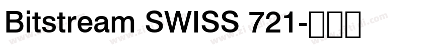 Bitstream SWISS 721字体转换